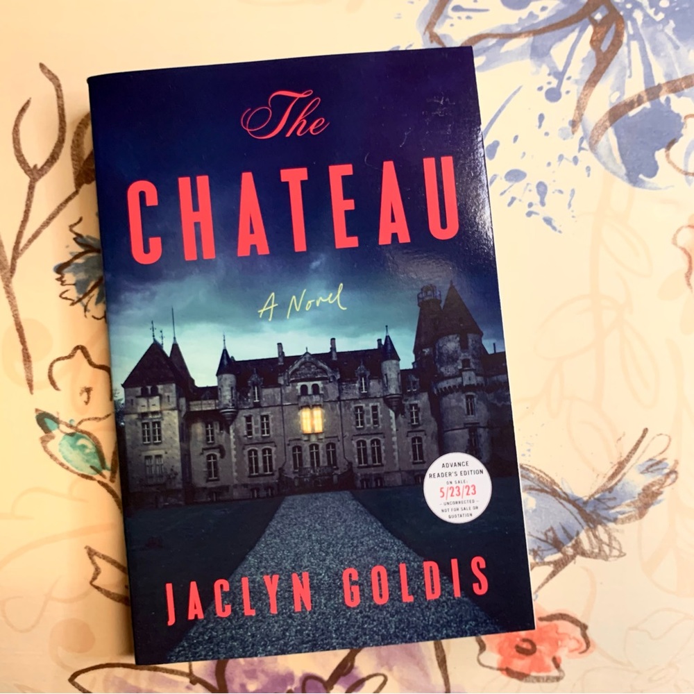 💜 The Chateau by Jaclyn Goldis ARC